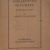 Collective Security An Inaugural Lecture, Arnold D. Mc Nair