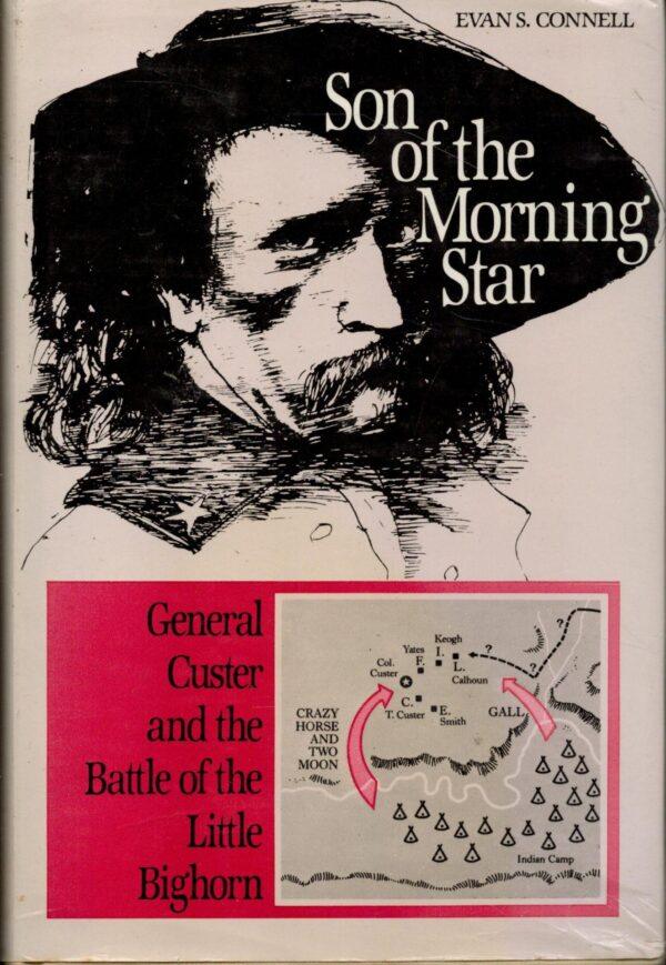 Son Of The Morning Star, Evan S. Connell