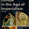 Europe In The Age Of Imperialism 1880 - 1914