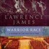 Warrior Race : A History of the British at War