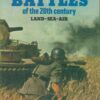 Decisive battles of the twentieth century: Land, sea, air