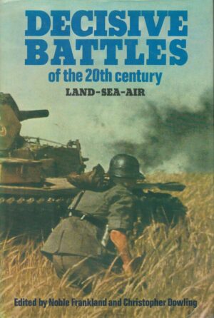 Decisive battles of the twentieth century: Land, sea, air
