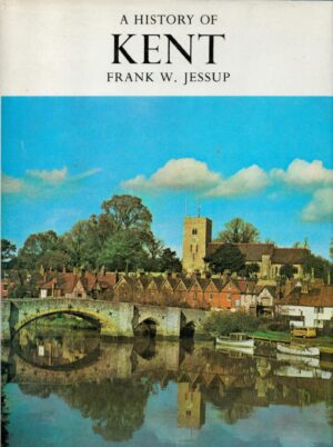 A history of Kent (The Darwen county history series)