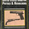 United States Martial Pistols and Revolver