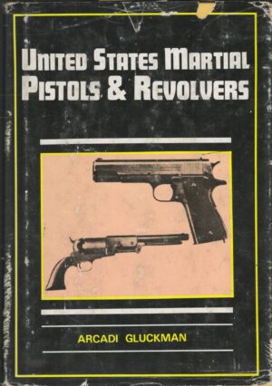 United States Martial Pistols and Revolver