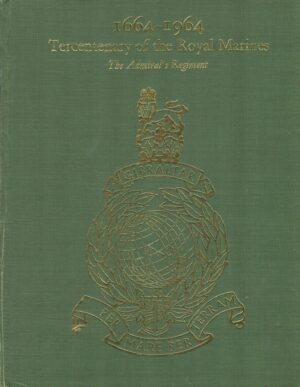 1664-1964 an Account of the Royal Marines Tercentenary Celebrations