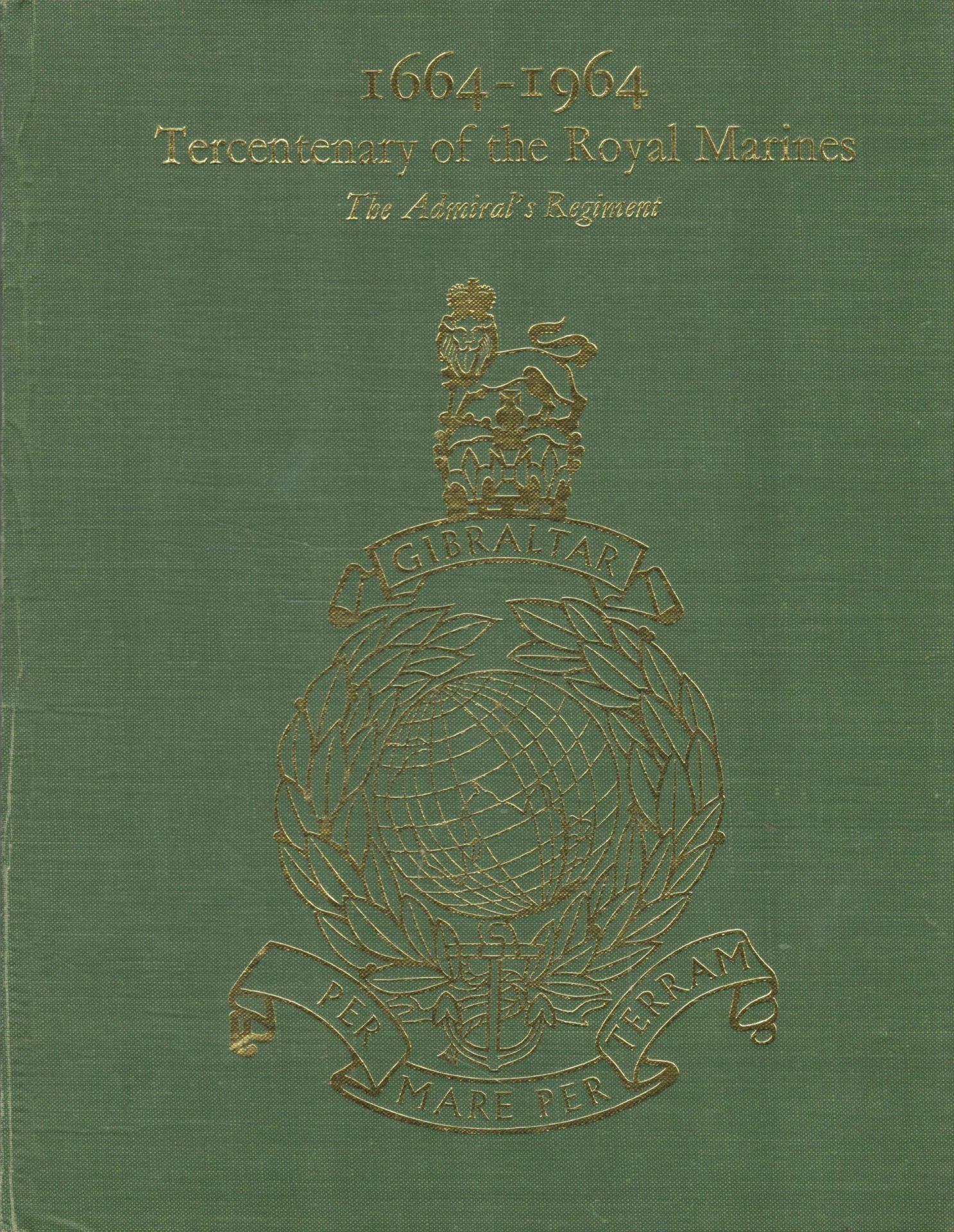 1664-1964 an Account of the Royal Marines Tercentenary Celebrations