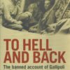To Hell and Back: The Banned Account of Gallipoli