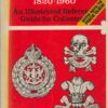 Badges of the British Army, 1820-1960: An illustrated reference guide for collectors