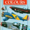 Flying Colours. Featuring over 1300 military aircraft markings and colour schemes
