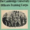 History of the Cambridge University Officers Training Corps