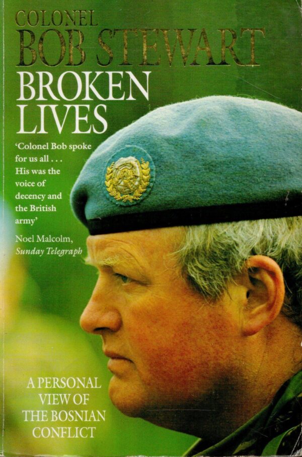 Broken Lives: Personal View of the Bosnian Conflict