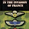 Special Forces in the Invasion of France (Special Operations Series)