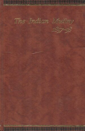 The Indian Mutiny: 1857