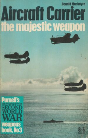 Aircraft Carrier: The Majestic Weapon
