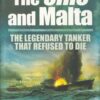 The Ohio and Malta: The Legendary Tanker That Refused to Die