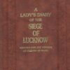 Lady's Diary of the Siege of Lucknow
