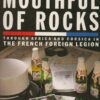 Mouthful of Rocks: Through Africa and Corsica in the French Foreign Legion