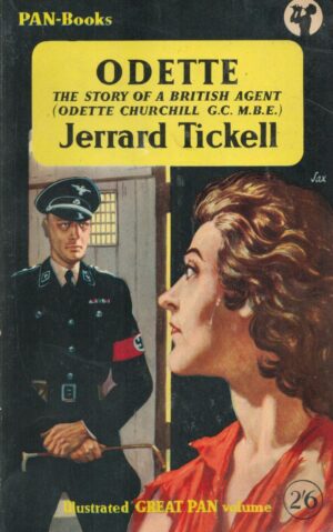 ODETTE THE STORY OF A BRITISH AGENT