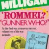 Rommel? Gunner Who?: A Confrontation in the Desert (War Biography Vol. 2)