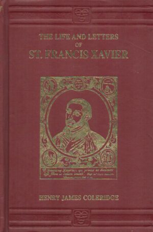 Life and Letters of St. Francis Xavier Vol 2