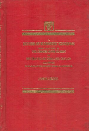 Record Of Buddhistic Kingdoms: Being An Account Of The Chinese Monk Fa-hien