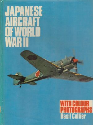 Japanese Aircraft of the World War II With Colour Photographs