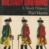 European Military Uniforms: A Short History