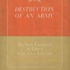 Destruction of an Army - The first campaign in Libya: Sept. 1940 - Febr. 1941