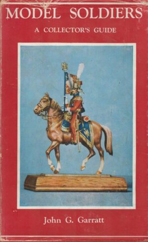 Model Soldiers: a Collector's Guide