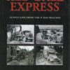 WORLD WAR TWO RED BALL EXPRESS: Supply Line from the D-Day Beaches (Us Army Transport)