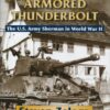 Armored Thunderbolt: The U.S. Army Sherman in World War II
