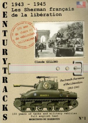 The French Sherman Tank Of The Liberation 1943-1945