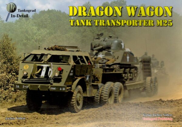 DRAGON WAGON TANK TRANSPORTER M25 (Tankograd In-Detail)