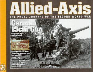 Allied-Axis: The Photo Journal of the Second Word War, Issue 24
