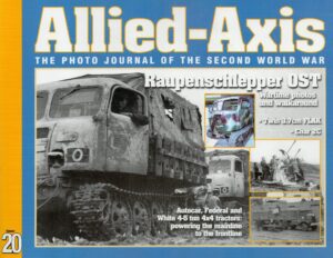 Allied-Axis Number 20: the Photo Journal of the Second World War. Raupenschlepper Ost, Char Lourds Fcm 2c