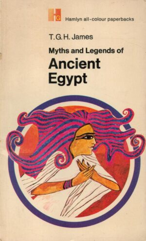 Myths and Legends of Ancient Egypt