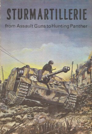Sturmartillerie Part 1: From Assault Guns to Hunting Panther - Armor Series 3