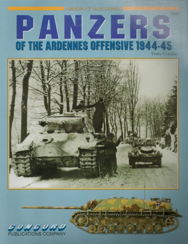 Fire and Fury: Panzers of the Ardennes Offensive 1944-45 (Armor at War Series)