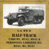 Tankograd Technical Manual Series No. 6009 - US WWII Half Track Cars M2 M2A1 M9A1 & Personnel Carriers M3 M3A1 M5 M5A1