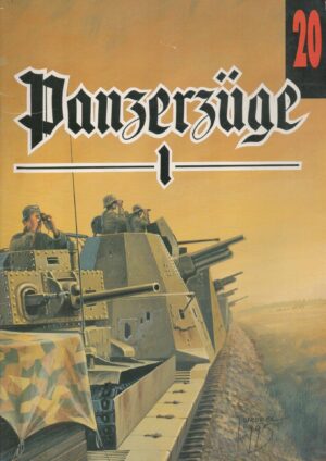 Panzerzuge 1 : pociagi pancerne cz. 1