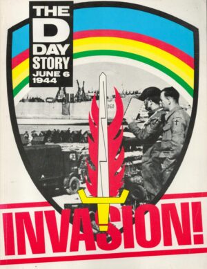 Invasion: The D Day Story, June 6 1944