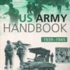 The US Army Handbook 1939-1945