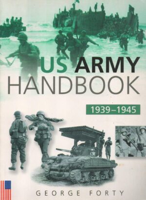 The US Army Handbook 1939-1945