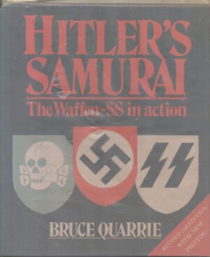 Hitler's Samurai: the Waffen-Ss in Action