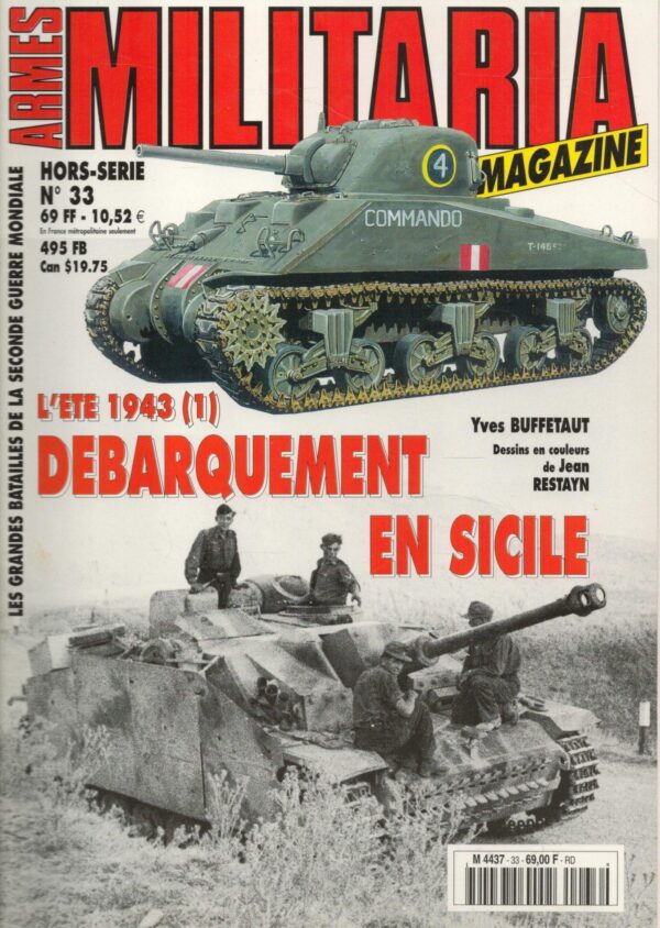 ARMES MILITARIA MAGAZINE. HORS-SERIE No 45. L'ETE 1943 (1) DEBARQUEMENT EN SICILE