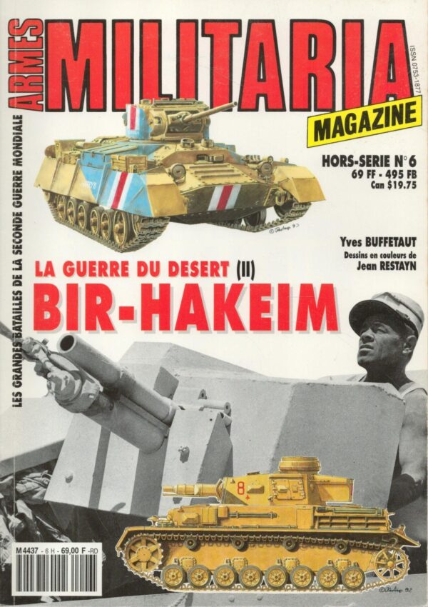 Armes Militaria Magazine. Hors-Serie No. 6. Bir-Hakeim La Guerre Du Desert (11)