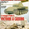 ARMES MILITARIA MAGAZINE. HORS-SERIE No 48. LA CAMPAGNE D'ITALIE (1) VICTOIRE A CASSINO