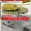 Armes Militaria Magazine. Hors-Serie No. 35. La Bataille De Koursk Le Lever De Rideau (1)