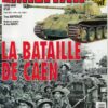 Armes Militaria Magazine. Hors-Serie No. 69. La Bataille De Caen